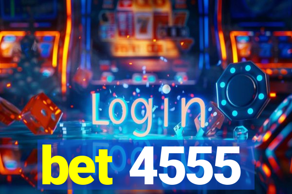 bet 4555